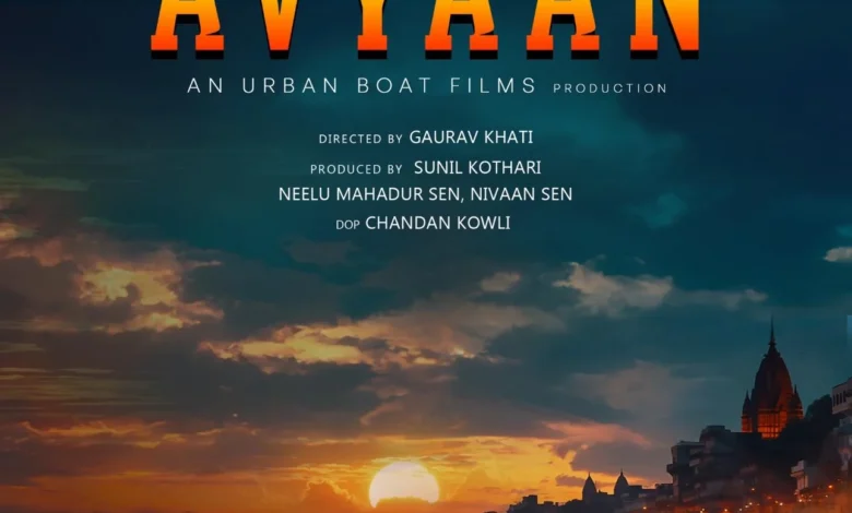 Avyaan – Sunil Kothari’s film title revealed, rooted in Indian tradition