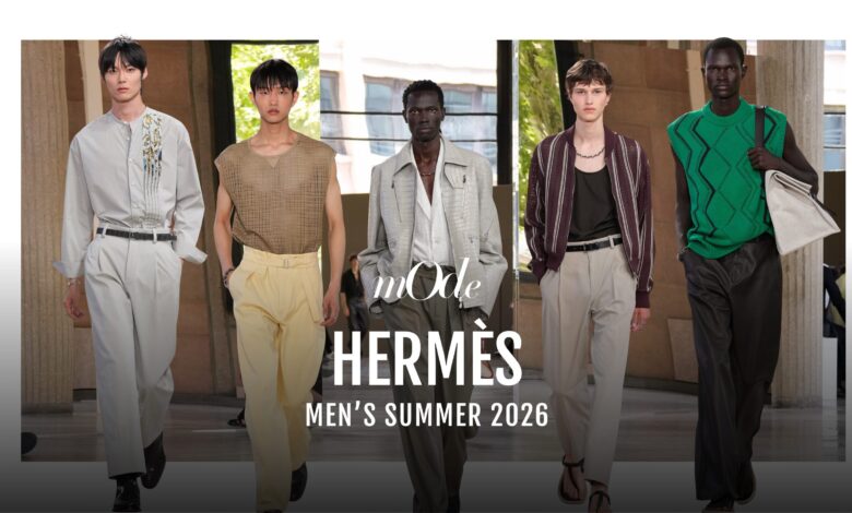 Hermès Men’s Summer 2026 สัมผัสใหม่แห่งความเบา สงบ และมีสไตล์